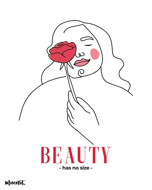 Beauty has no size printed t shirts