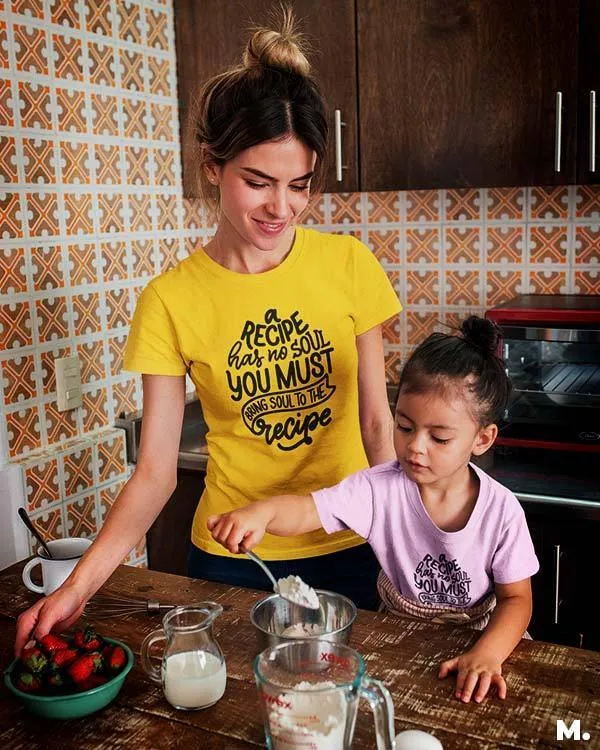 Bring soul to the recipe printed t shirts