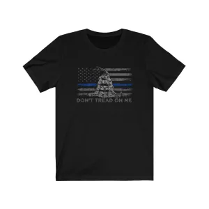 Don't Tread On Me © Unisex T-Shirt (Thin Blue Line)