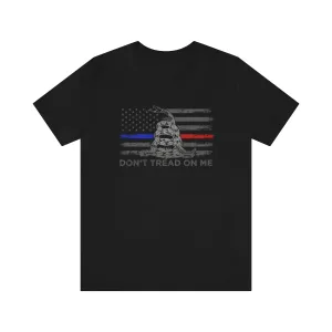 Don't Tread On Me © Unisex Top (Thin Blue / Thin Red Line Duo)