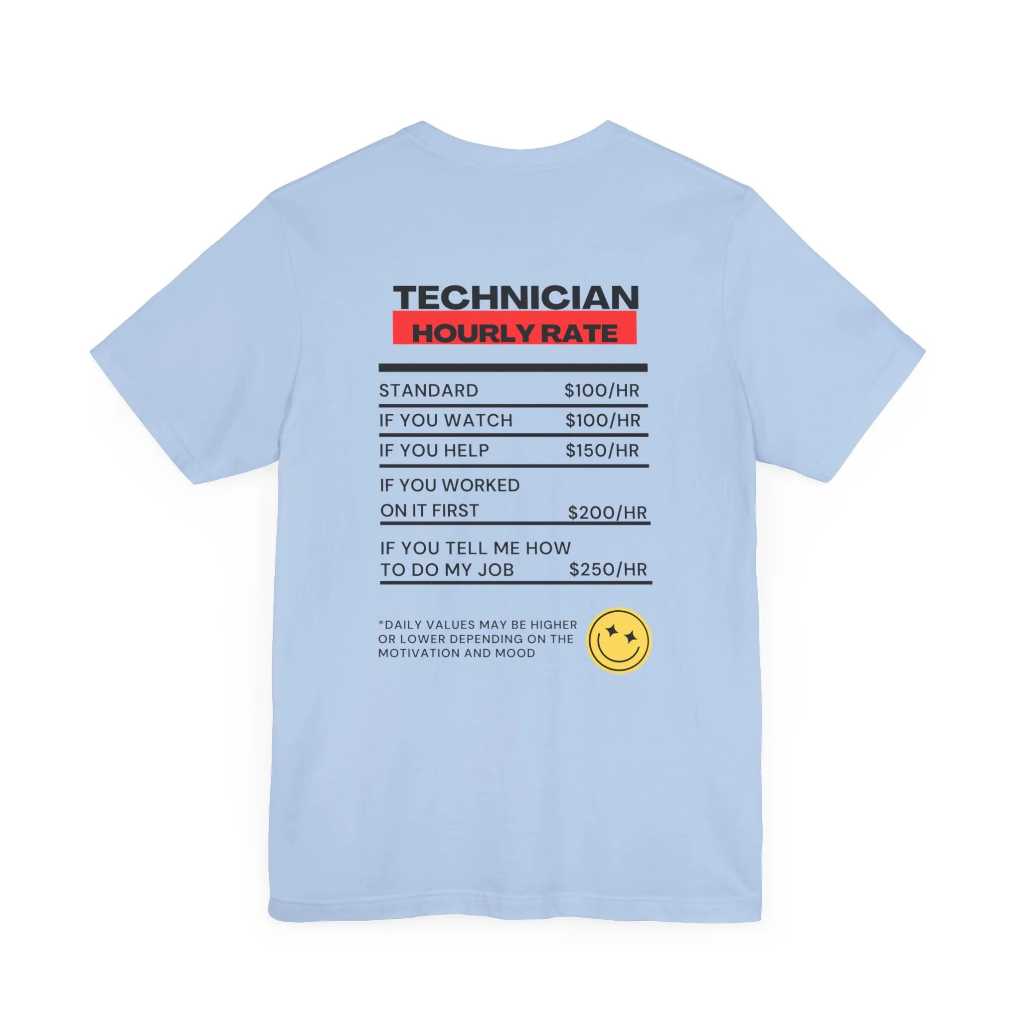 Funny Technician Hourly Rate Unisex Back of Shirt