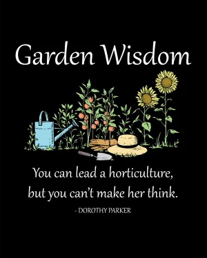 Garden Wisdom - Women's Edition