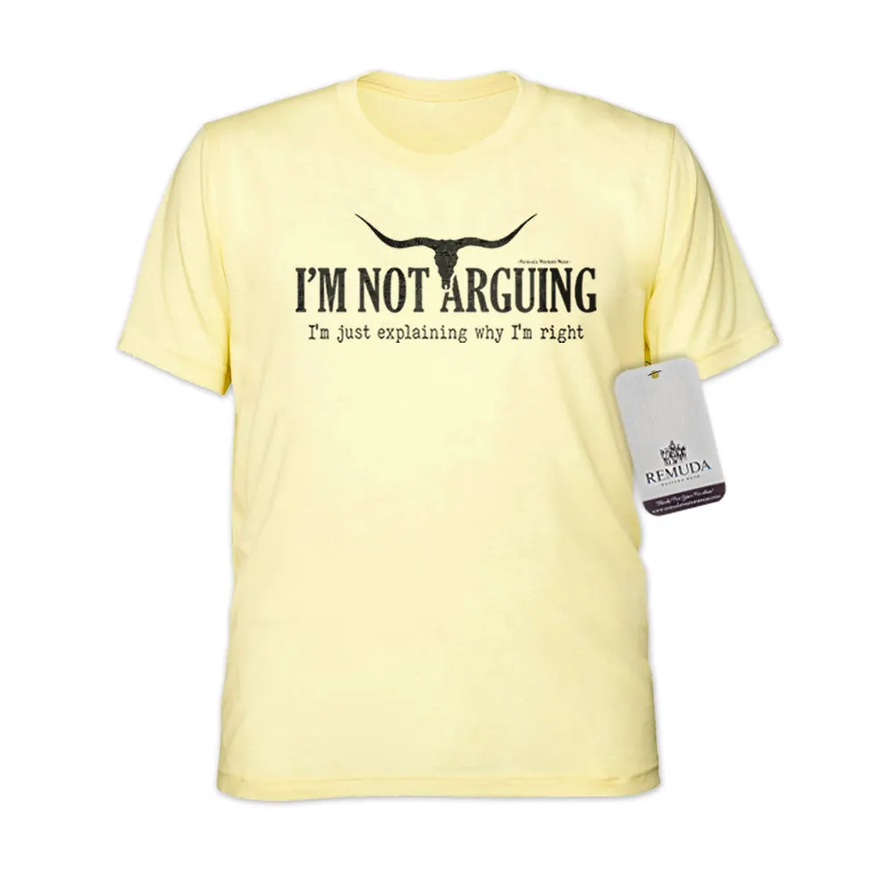 I'm Not Arguing, I'm Just Explaining Why I'm Right - Adult Unisex Western Tee