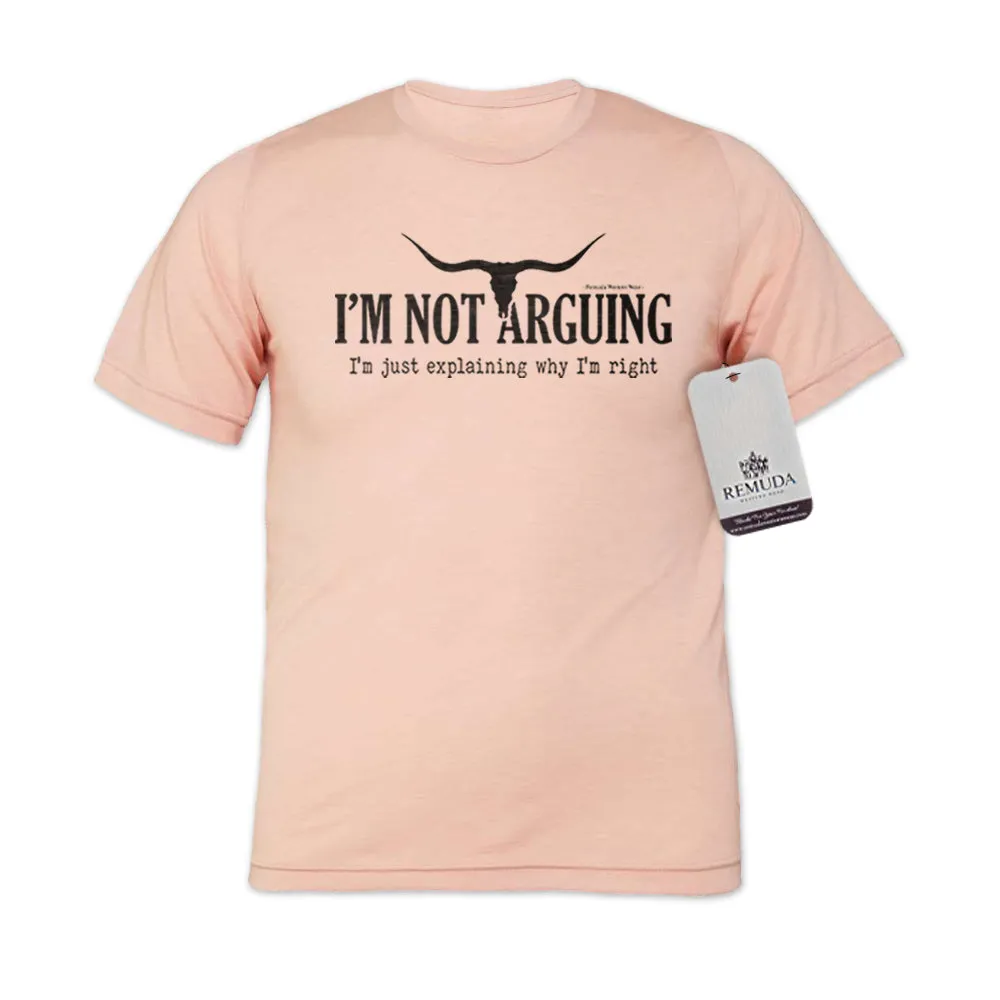 I'm Not Arguing, I'm Just Explaining Why I'm Right - Adult Unisex Western Tee