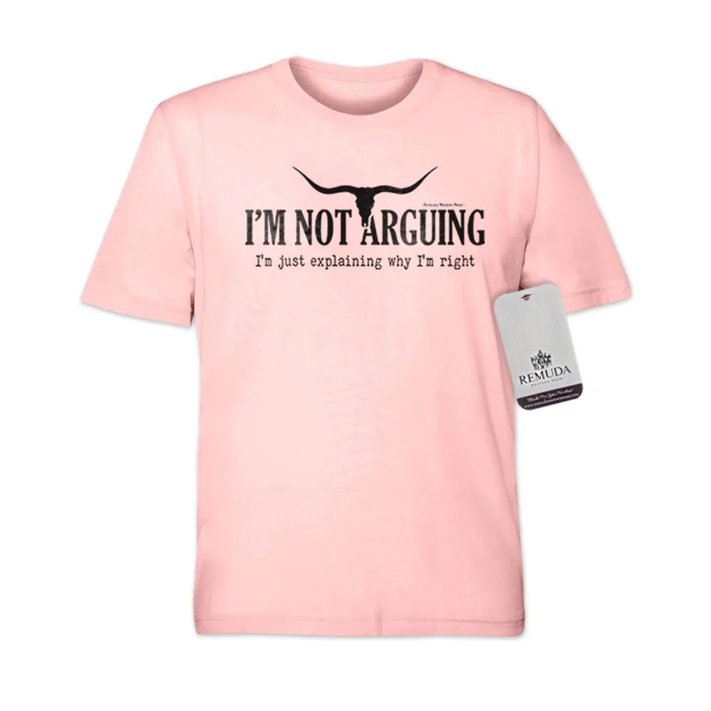 I'm Not Arguing, I'm Just Explaining Why I'm Right - Adult Unisex Western Tee