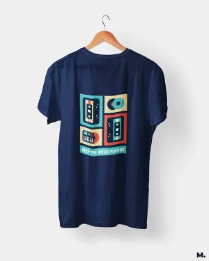 Keep the music playing printed t shirts