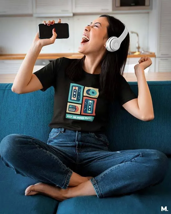 Keep the music playing printed t shirts
