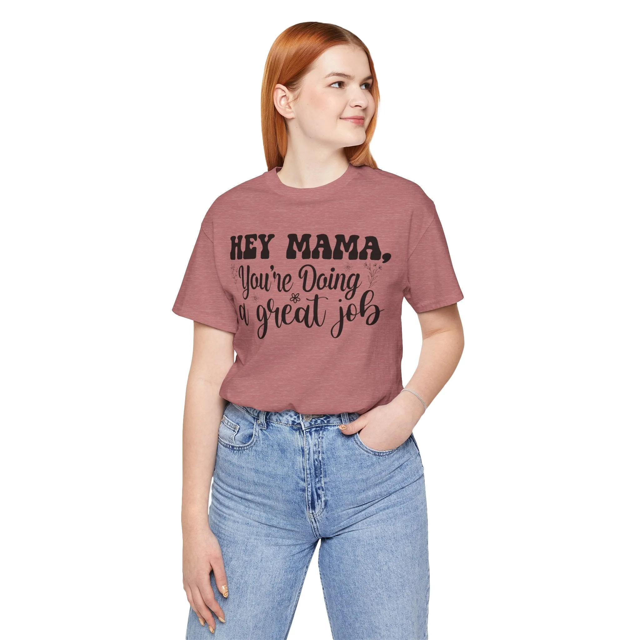 Mom Tee, Mom Doing A Great Job, Mothers Day, Mom Shirt, Jersey Short Sleeve Tee