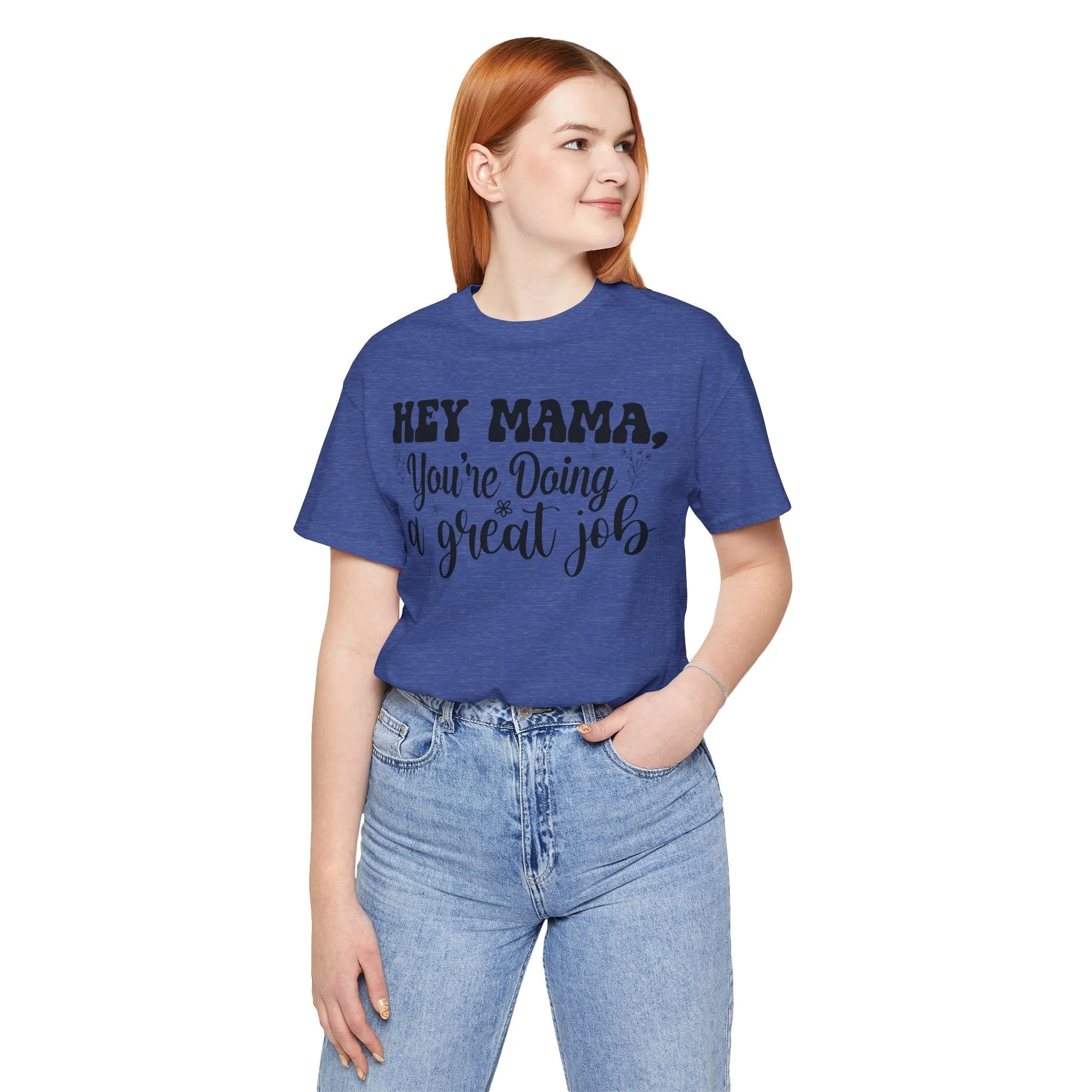 Mom Tee, Mom Doing A Great Job, Mothers Day, Mom Shirt, Jersey Short Sleeve Tee