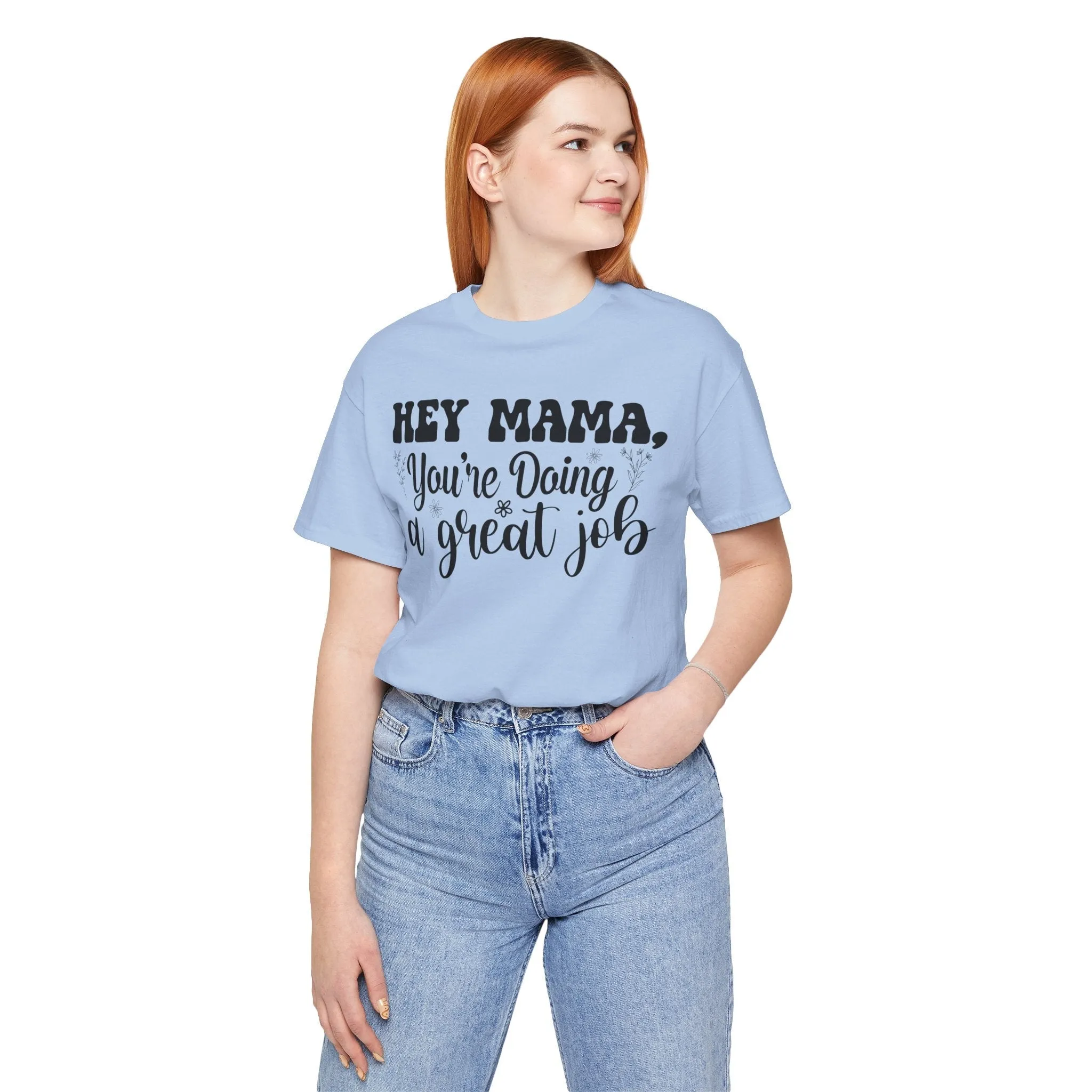 Mom Tee, Mom Doing A Great Job, Mothers Day, Mom Shirt, Jersey Short Sleeve Tee