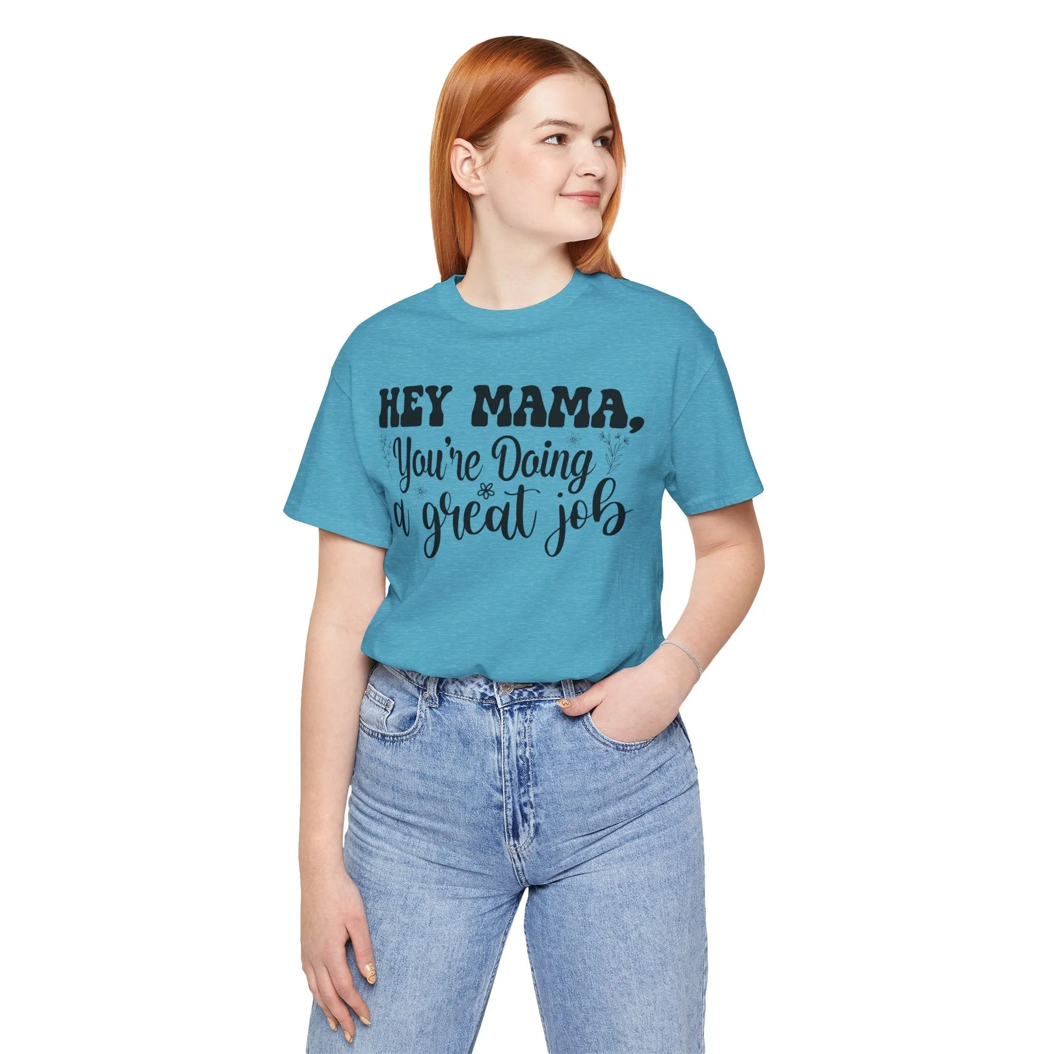 Mom Tee, Mom Doing A Great Job, Mothers Day, Mom Shirt, Jersey Short Sleeve Tee