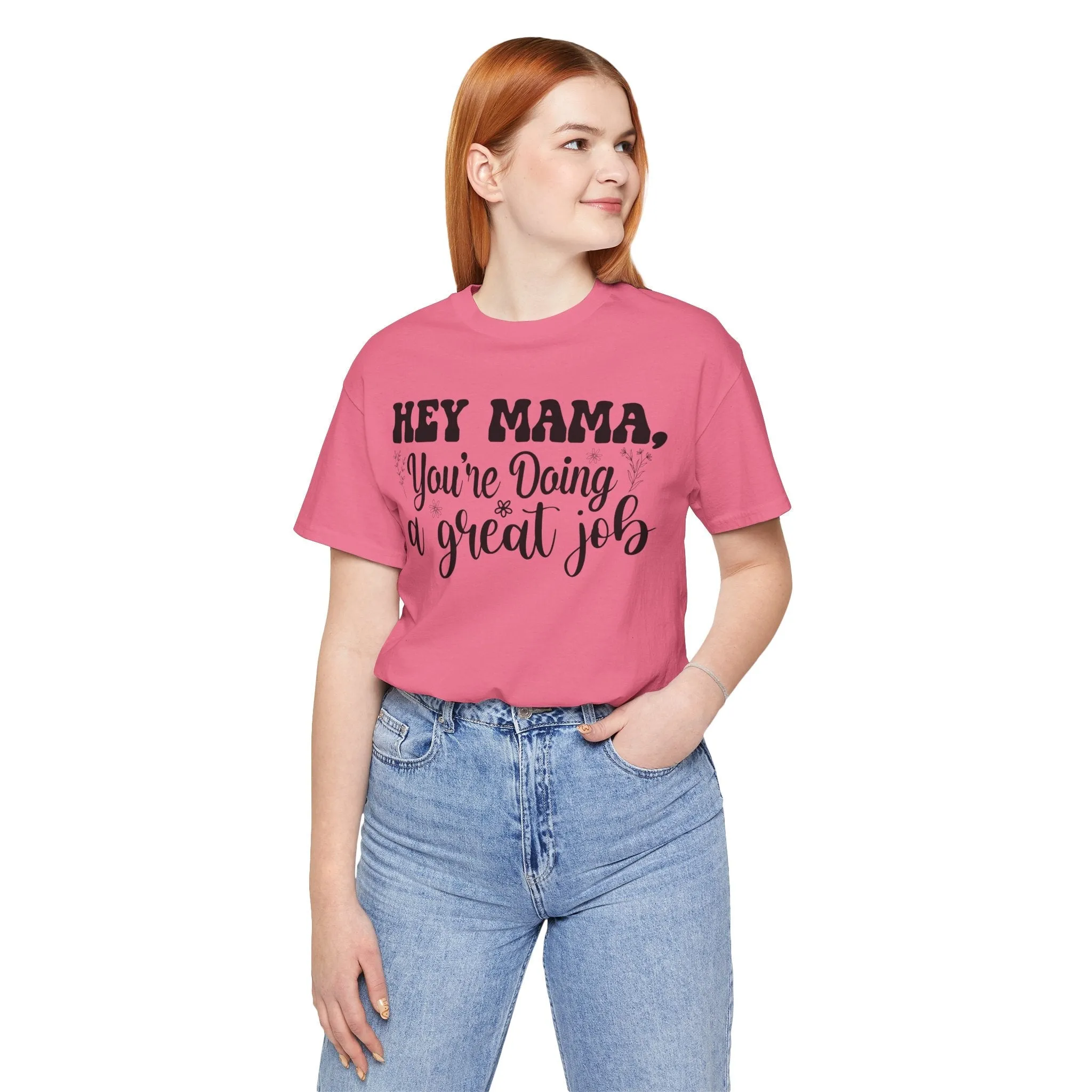 Mom Tee, Mom Doing A Great Job, Mothers Day, Mom Shirt, Jersey Short Sleeve Tee