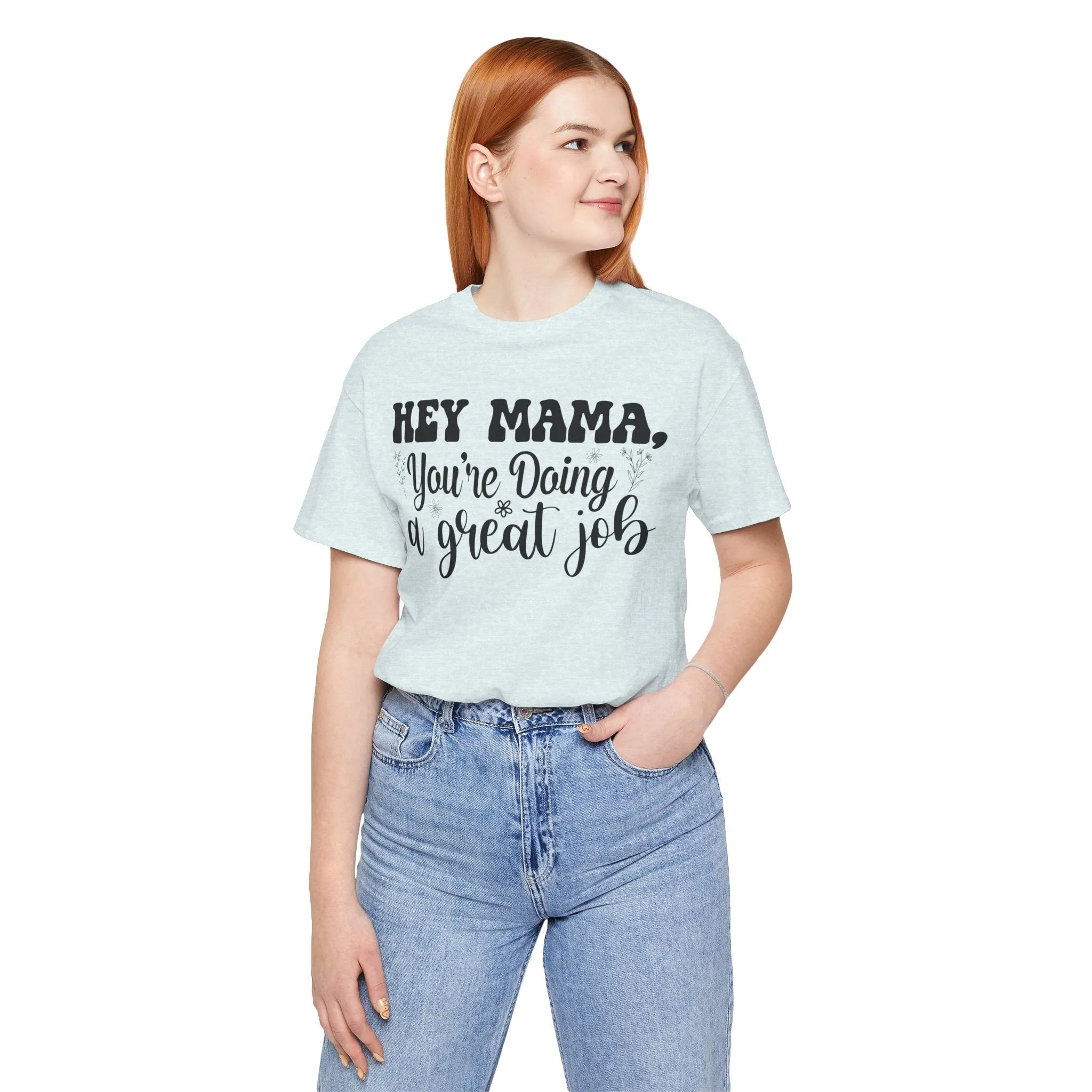 Mom Tee, Mom Doing A Great Job, Mothers Day, Mom Shirt, Jersey Short Sleeve Tee