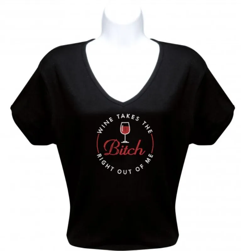 Rhinestone T-Shirt - Wine Takes the Bitch