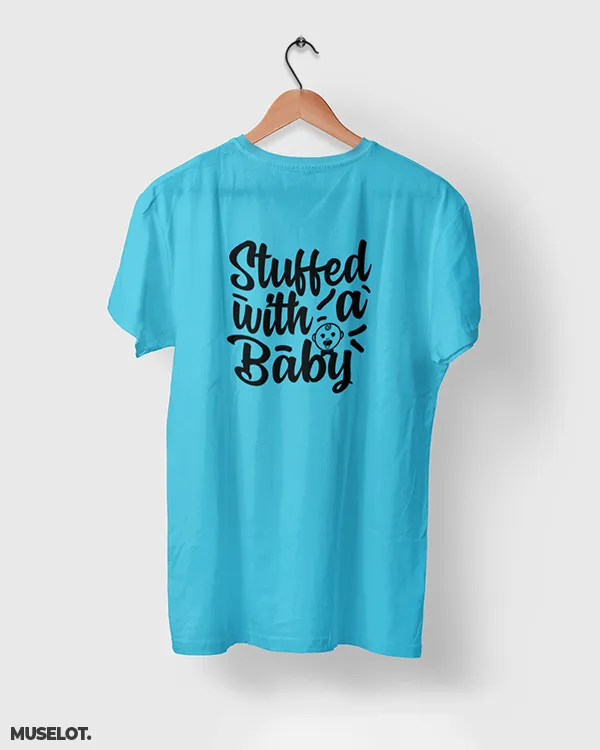 Stuffed with a baby printed t shirt