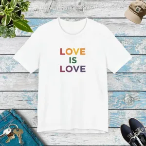 Sustainable Unisex Jersey Love is Love Tee