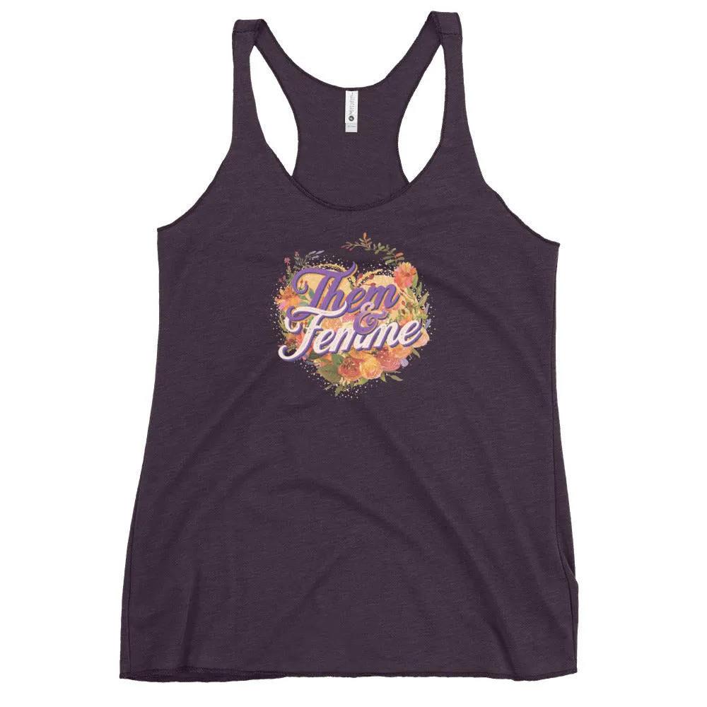 Them and Femme Fem Fit Racerback Tank