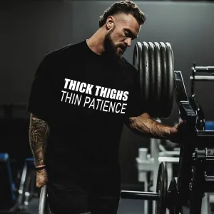 Thick Thighs Thin Patience Print Men's T-shirt