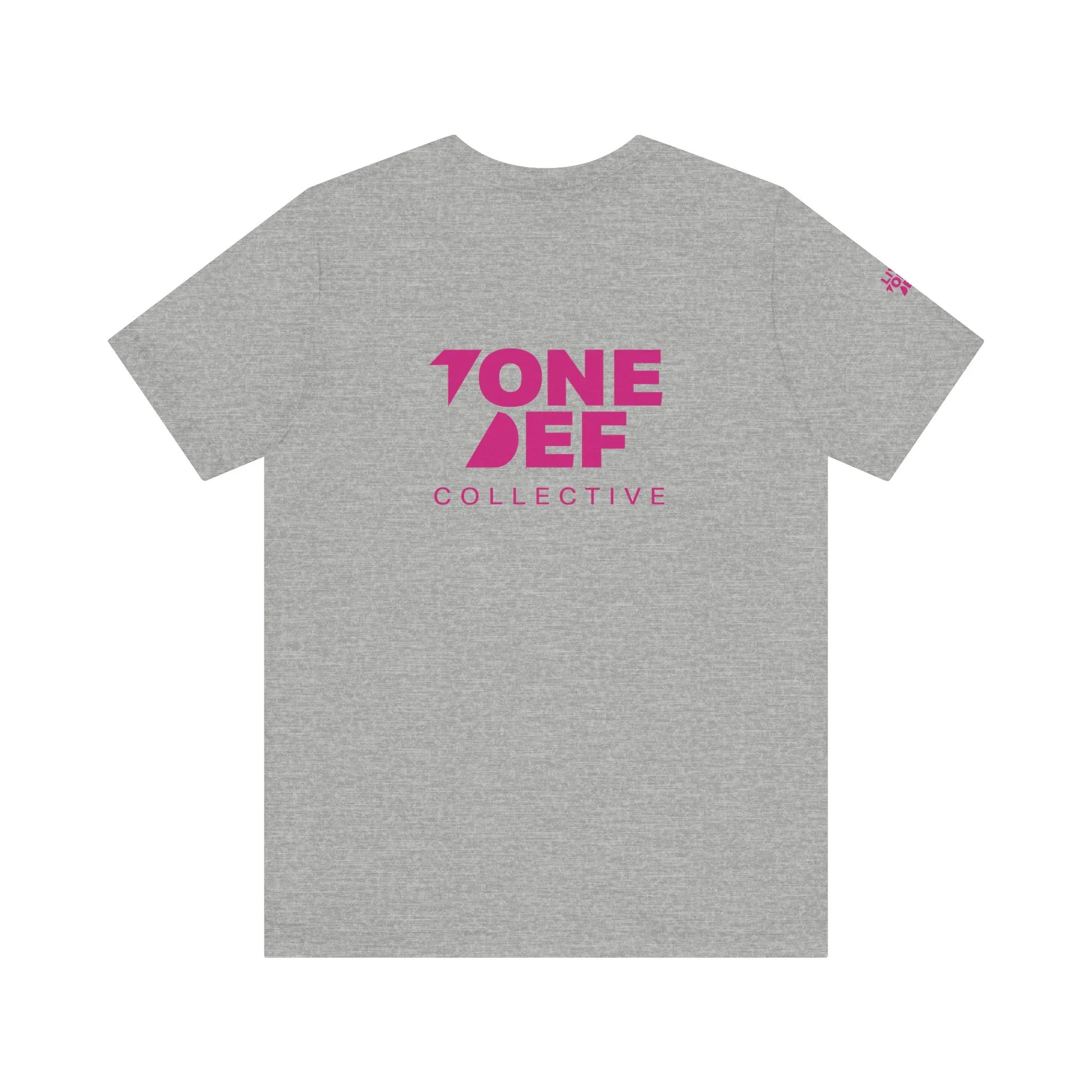 Tone Def Collective (Pink) - Unisex Jersey Short Sleeve Tee