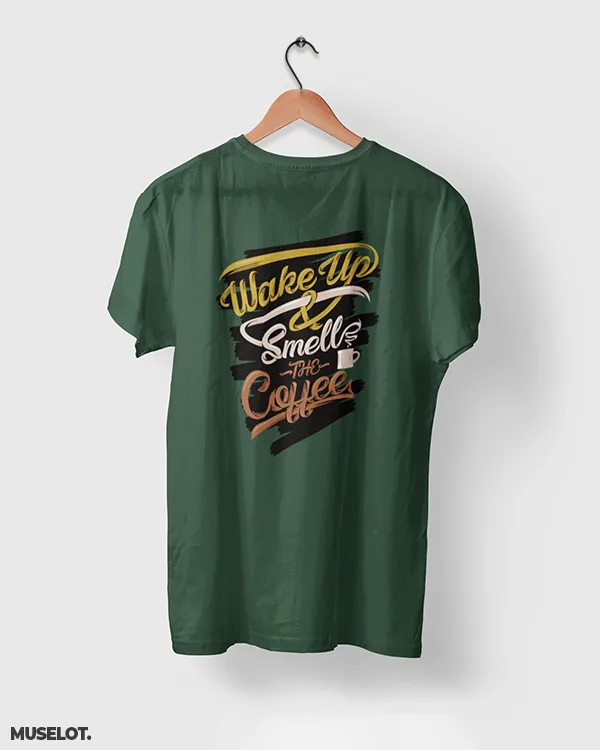 Wake up & smell the coffee printed t shirt
