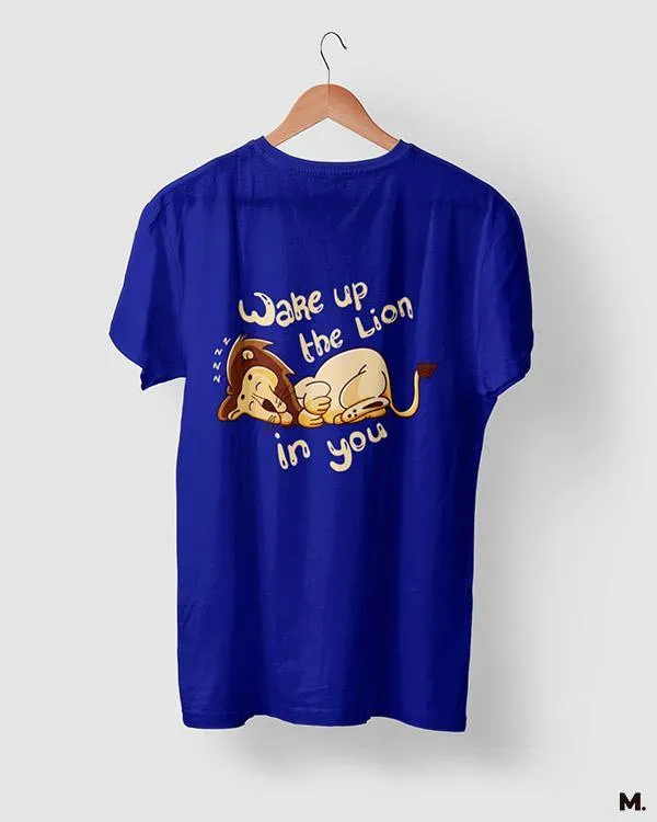 Wake up the lion in you printed t shirts