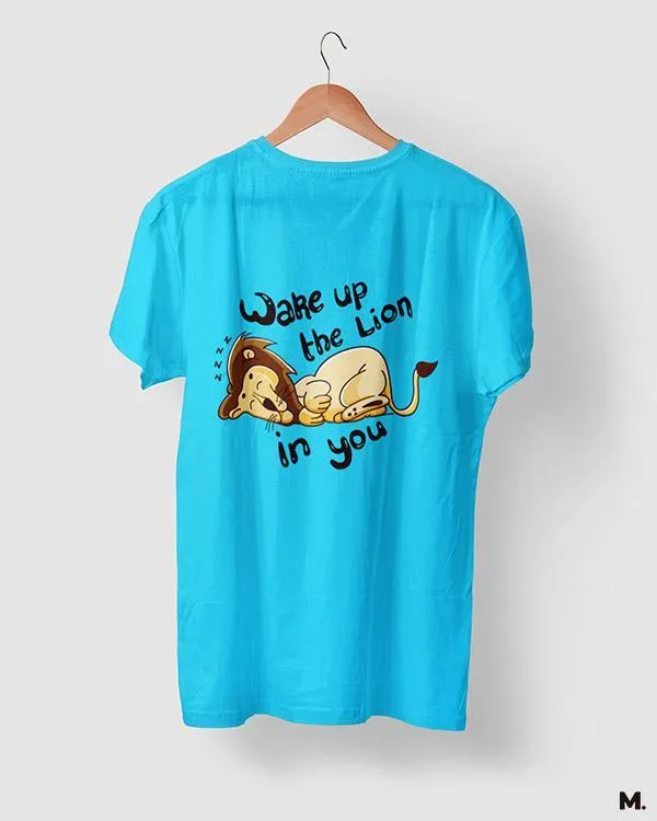 Wake up the lion in you printed t shirts