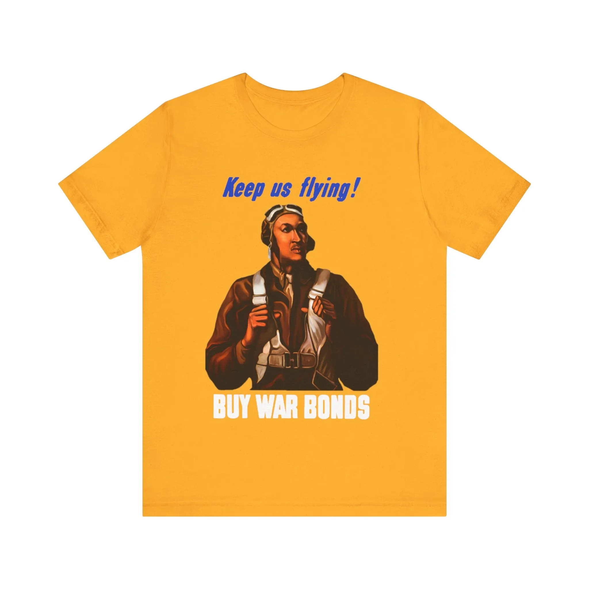 War Bonds/Tuskegee Airmen: Unisex Jersey Short Sleeve Tee