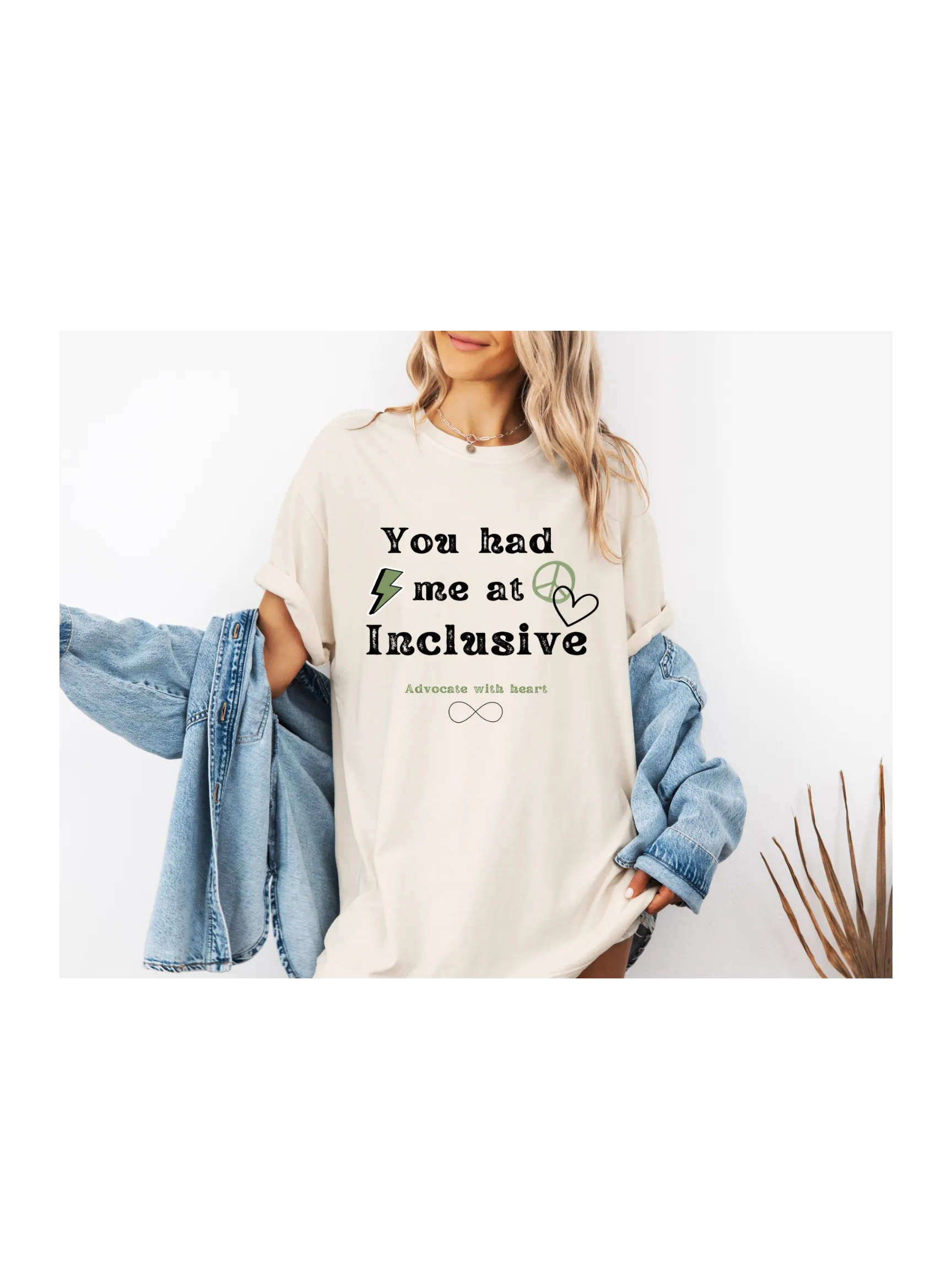 You had me at inclusive Tee