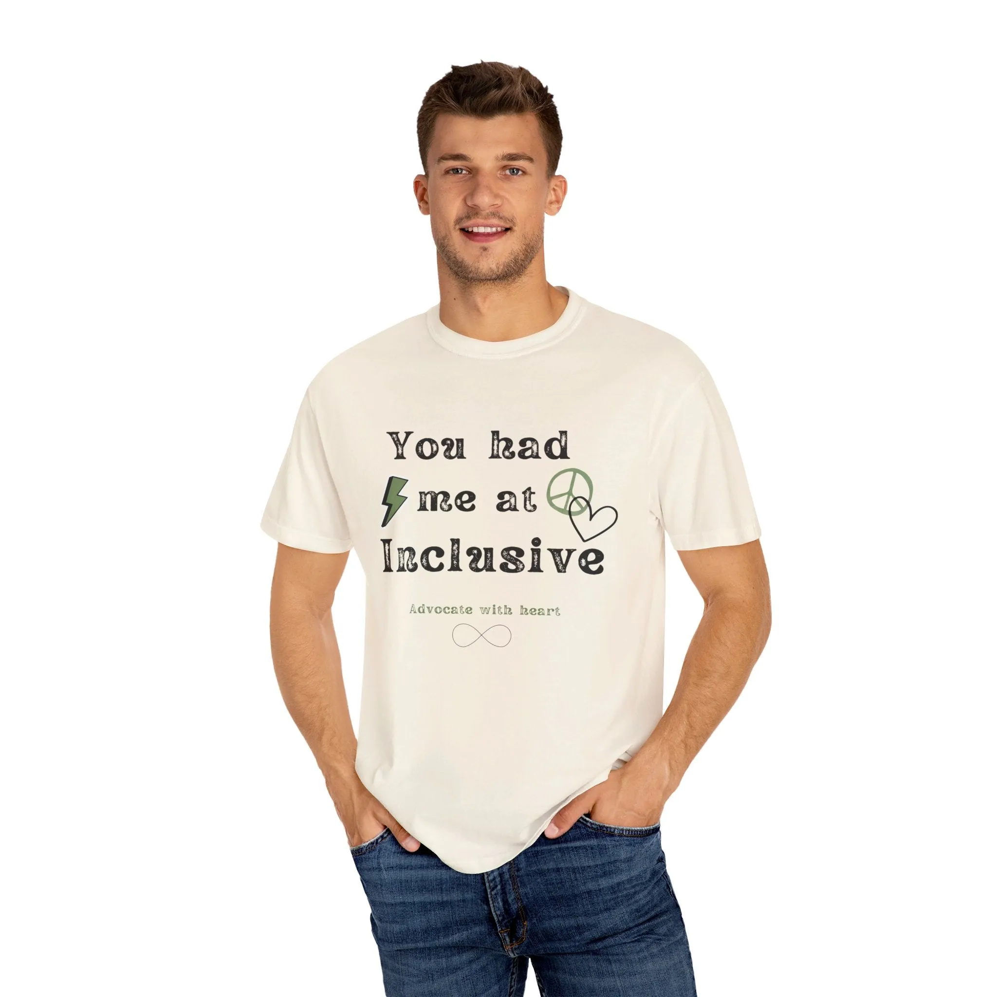 You had me at inclusive Tee