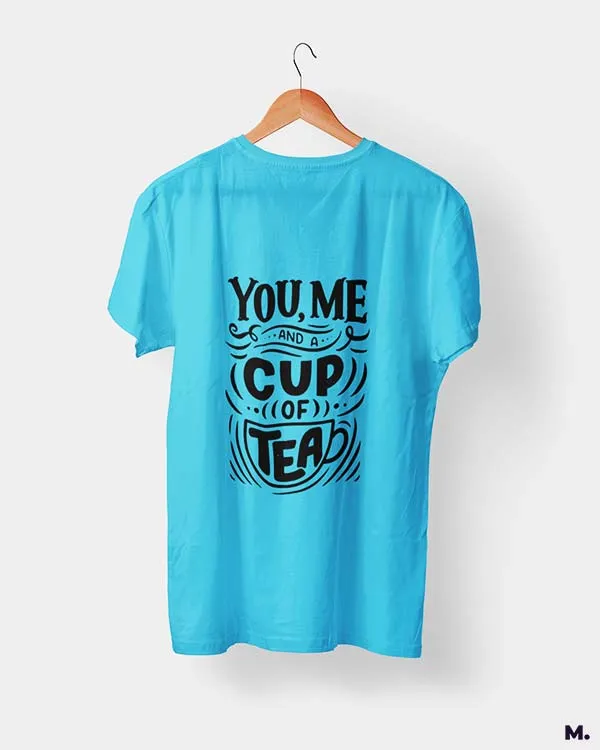 You, me and a cup of tea printed t shirts